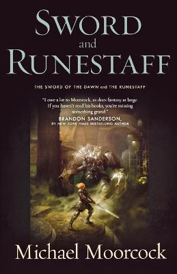 Sword and Runestaff: The Sword of the Dawn and the Runestaff - Michael Moorcock - cover