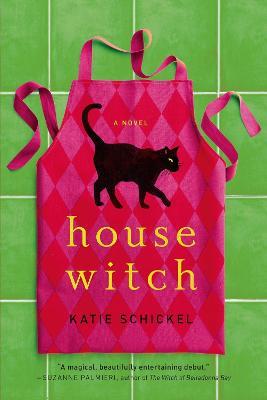 Housewitch - Katie Schickel - cover