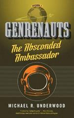 Absconded Ambassador: Genrenauts Episode 2