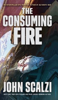 The Consuming Fire - John Scalzi - cover