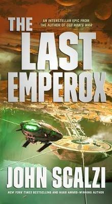The Last Emperox - John Scalzi - cover