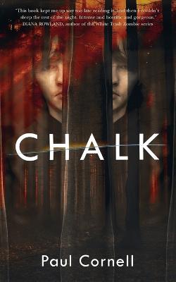 Chalk: A Novel - Paul Cornell - cover