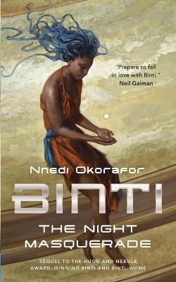 Binti: The Night Masquerade - Nnedi Okorafor - cover