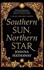 Southern Sun, Northern Star