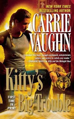 Kitty's Big Trouble - Carrie Vaughn - cover