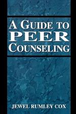 A Guide to Peer Counseling