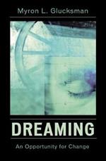 Dreaming: An Opportunity for Change