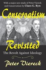 Conservatism Revisited: The Revolt Against Ideology