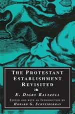 The Protestant Establishment Revisited