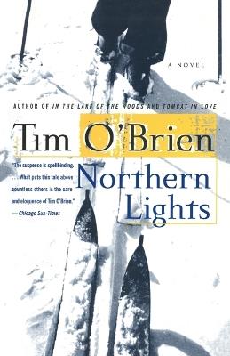 Northern Lights: A Novel - Tim O'Brien - cover