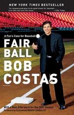 Fair Ball: A Fan's Case for Baseball