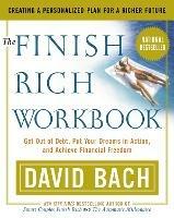 The Finish Rich Workbook: Creating a Personalized Plan for a Richer Future - David Bach - cover