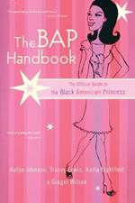 The BAP Handbook: The Official Guide to the Black American Princess