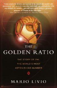 The Golden Ratio: The Story of PHI, the World's Most Astonishing Number - Mario Livio - cover