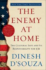 The Enemy At Home: The Cultural Left and Its Responsibility for 9/11