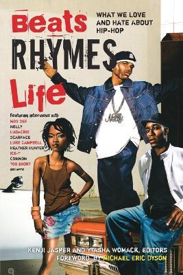 Beats Rhymes & Life: What We Love and Hate About Hip-Hop - Ytasha Womack - cover