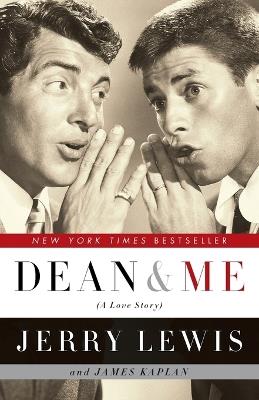 Dean and Me: (A Love Story) - Jerry Lewis,James Kaplan - cover