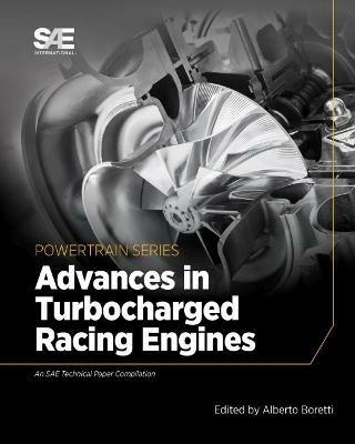 Advances in Turbocharged Racing Engines - Alberto Boretti - cover