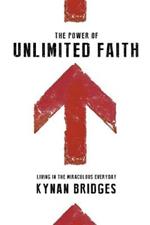Power Of Unlimited Faith, The
