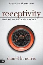 Receptivity: Tuning in to God's Voice