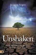 Unshaken: Standing Strong in Uncertain Times