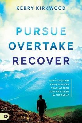 Pursue, Overtake, Recover - Kerry Kirkwood - cover