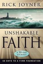 Unshakable Faith: 50 Days to a Firm Foundation