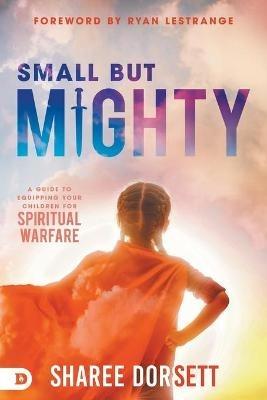 Small but Mighty - Sharee Dorsett - cover