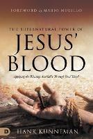 Supernatural Power of Jesus' Blood, The