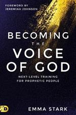 Becoming the Voice of God