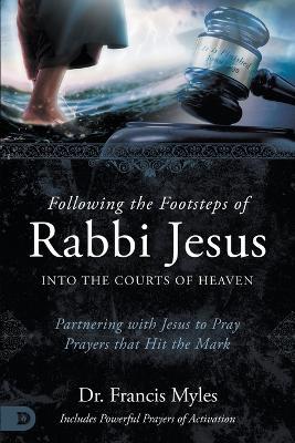 Following the Footsteps of Rabbi Jesus - Francis Myles - cover