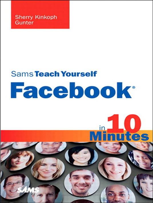 Sams Teach Yourself Facebook in 10 Minutes