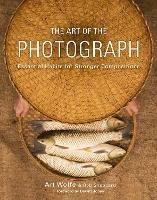 Art of the Photograph, The - A Wolfe - cover