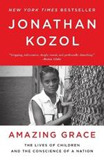 Amazing Grace: The Lives of Children and the Conscience of a Nation