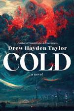 Cold: A Novel