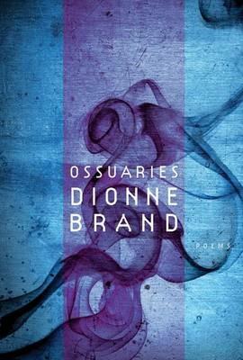 Ossuaries - Dionne Brand - cover