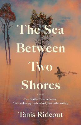 The Sea Between Two Shores: A Novel - Tanis Rideout - cover