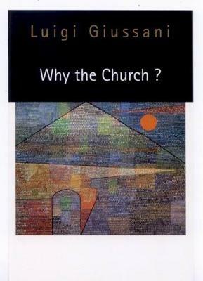 Why the Church? - Luigi Giussani - cover