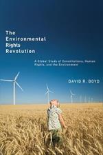 The Environmental Rights Revolution: A Global Study of Constitutions, Human Rights, and the Environment