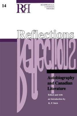 Reflections: Autobiography and Canadian Literature - cover