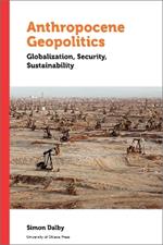 Anthropocene Geopolitics: Globalization, Security, Sustainability