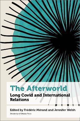 The Afterworld: Long COVID and International Relations - cover