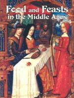 Food and Feasts in Middle Ages