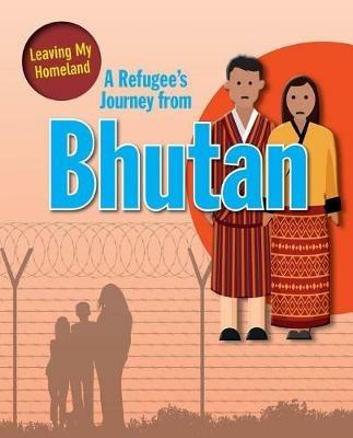 A Refugee s Journey from Bhutan - Barghoorn Linda - cover