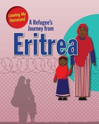 A Refugee s Journey from Eritrea - Barghoorn Linda - cover