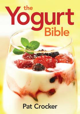 Yogurt Bible - Pat Crocker - cover