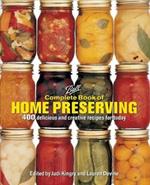 Ball Complete Book of Home Preserving: 400 Delicious and Creative Recipes for Today