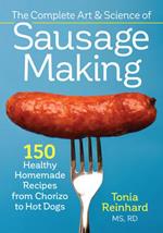 Complete Art and Science of Sausage Making