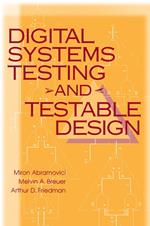 Digital Systems Testing and Testable Design