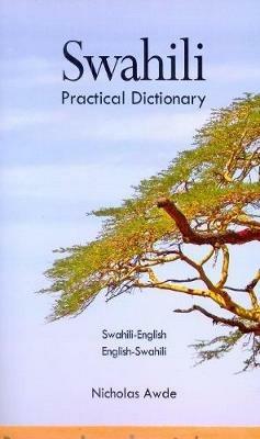 Swahili-English/English-Swahili Practical Dictionary - Nicholas Awde - cover